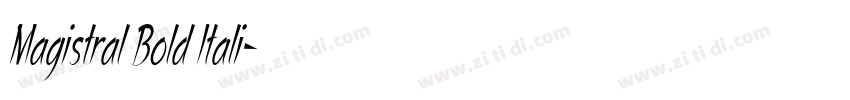 Magistral Bold Itali字体转换 Magistral Bold Itali字体转换